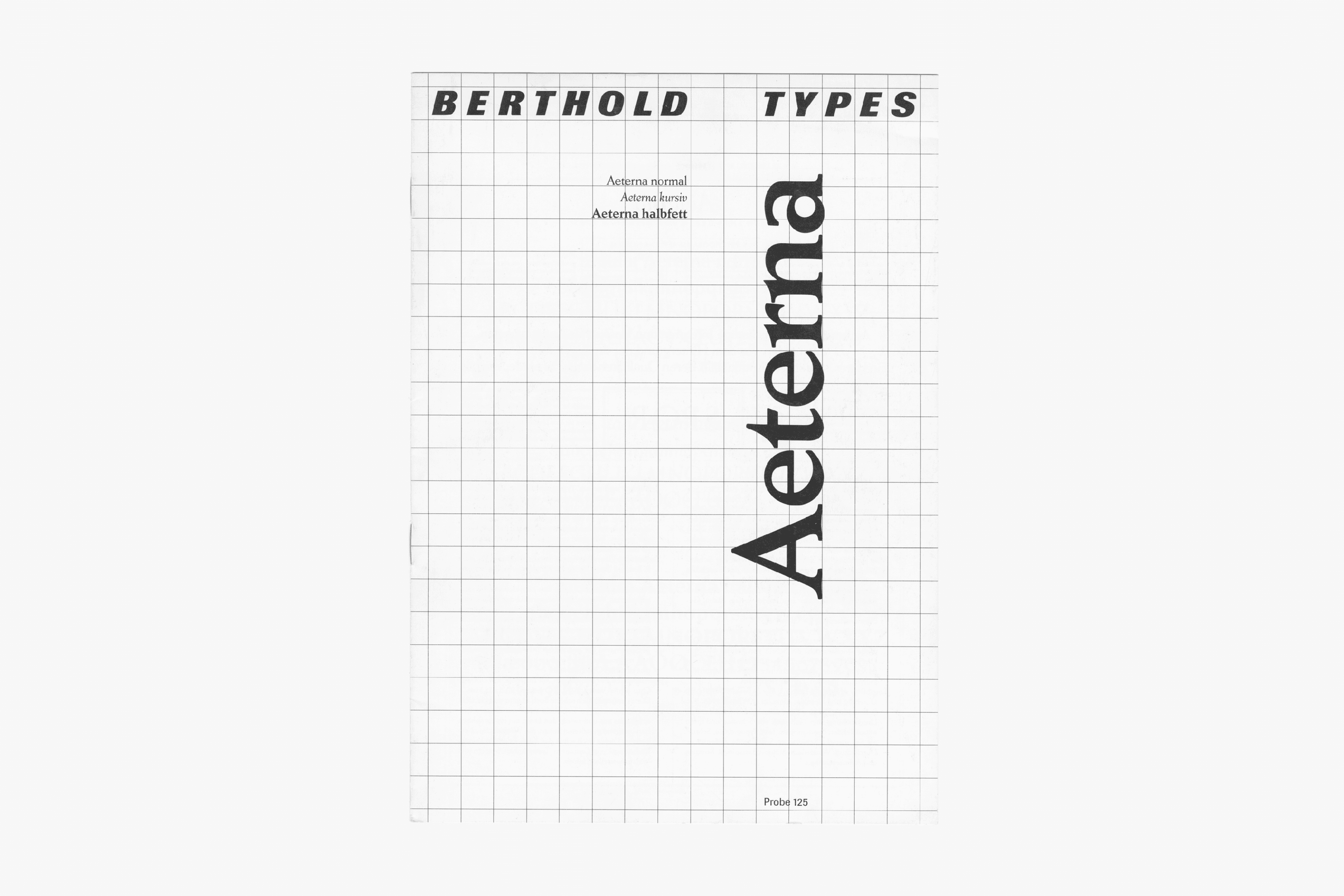 Aeterna Normal, Kursiv and Halbfett specimen by Berthold Types. The typeface by Heinrich Jost appeared in 1927 under the name Jost-Mediaeval.
